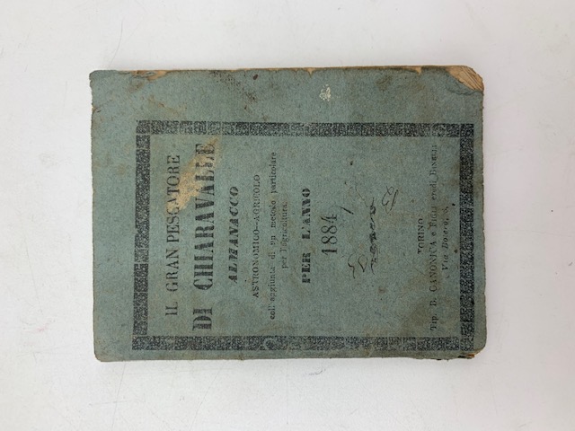 Il Gran Pescatore di Chiaravalle. Almanacco Astronomico-Agricolo per l'anno bisestile 1884